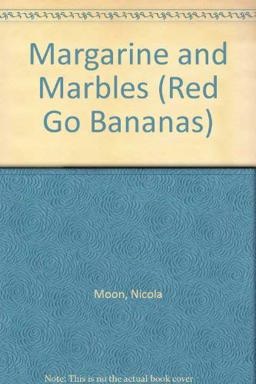 Margarine and Marbles