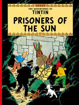 Prisoners of the Sun (The Adventures of Tintin)  9781405208130 Front Cover