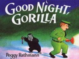 Good Night, Gorilla Good Night, Gorilla