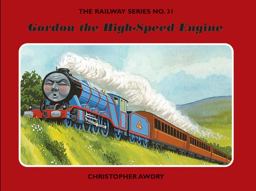 Gordon the High Speed Engine and Other Stories