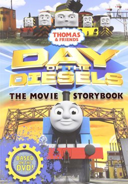 Thomas and Friends Day of the Diesels The Movie Storybook  9781405260053 Front Cover
