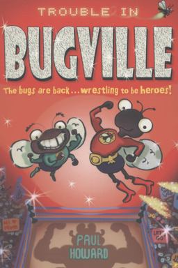 Trouble in Bugville