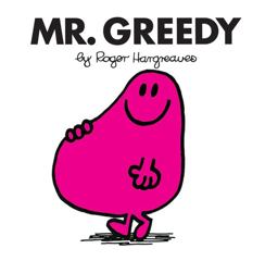 Mr Men Mr Greedy