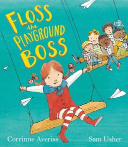 Floss Is the Playground Boss  9781405278195 Front Cover