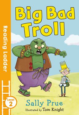 Big Bad Troll (Reading Ladder Level 2)