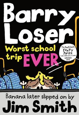 Barry Loser: Worst School Trip Ever! (Barry Loser)