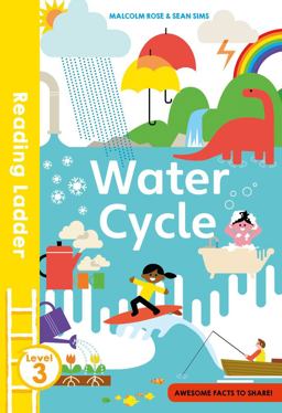 The Water Cycle (Reading Ladder Level 3) The Water Cycle (Reading Ladder Level 3)