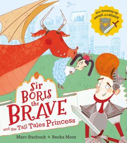 Sir Boris the Brave and the Tall-Tale Princess