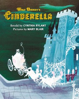 Walt Disney's Cinderella Illustrated by Mary Blair 2017 9781405286992 Front Cover