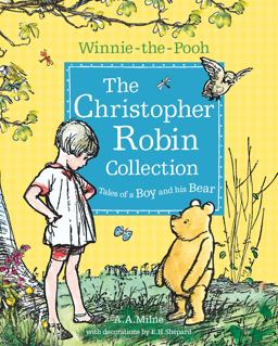Winnie-The-Pooh: the Christopher Robin Collection (Tales of a Boy and His Bear)