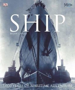 Ship: 5000 Years of Maritime History