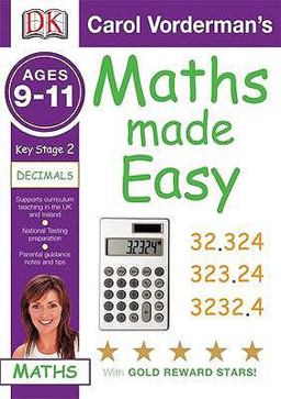 Carol Vorderman's Maths Made Easy Ages 9-11 Key Stage 2 Decimals