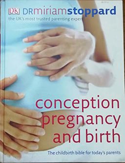 Conception, Pregnancy and Birth