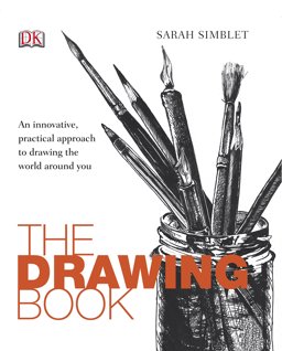 Drawing Book An Innovative, Practical Approach to Drawing the World Around You 2nd 9781405341233 Front Cover