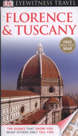 Eyewitness Travel Guide - Florence and Tuscany