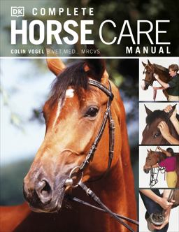 Complete Horse Care Manual 2nd 9781405362771 Front Cover