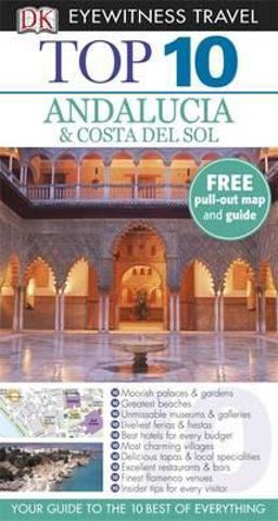 DK Eyewitness Top 10 Travel Guide: Andalucia and Costa Del Sol