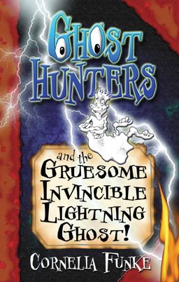 Ghosthunters and the Gruesome Invincible Lightning Ghost!