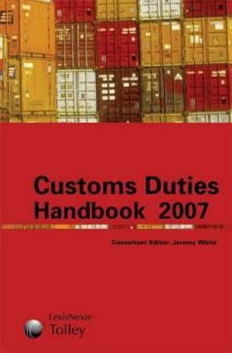 Tolley's Customs Duties Handbook 2007