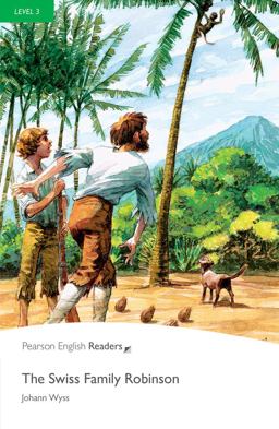 Level 3: the Swiss Family Robinson 2nd 9781405855488 Front Cover