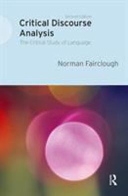 Critical Discourse Analysis The Critical Study of Language 2nd 9781405858229 Front Cover