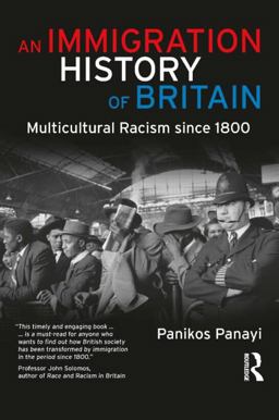 Immigration History of Britain Multicultural Racism Since 1800  9781405859172 Front Cover