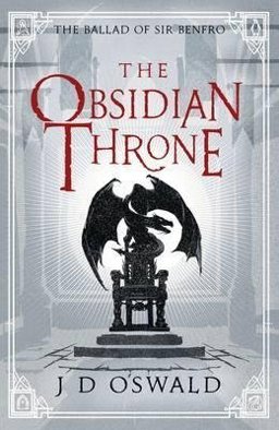 Obsidian Throne Ballad of Sir Benfro, Book 5  9781405917803 Front Cover