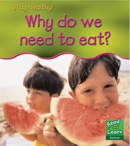 Why do We Need to We Eat?