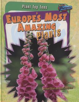 Europe's Most Amazing Plants