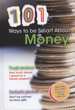 101 Ways to Be Smart about Money