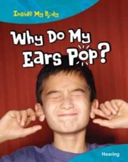 Why Do My Ears Pop?