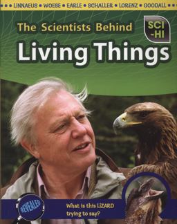 The Scientists Behind Living Things