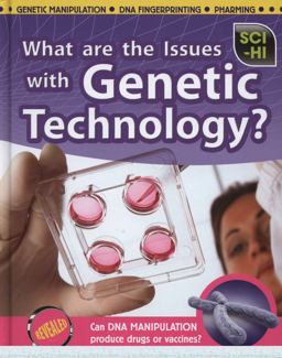 What Are the Issues with Genetic Technology?