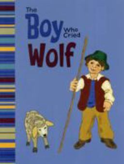 The Boy Who Cried Wolf