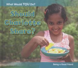 Should Charlotte Share?