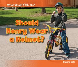 Should Henry Wear a Helmet? Staying Safe  9781406253399 Front Cover