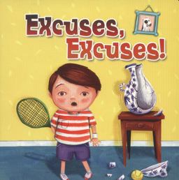Excuses, Excuses!