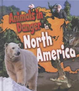 Animals in Danger in North America