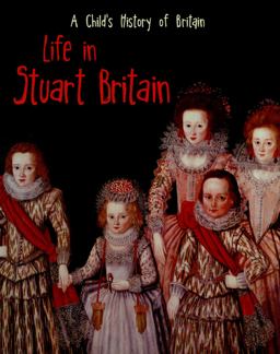 Life in Stuart Britain