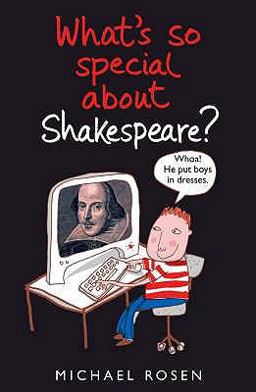 What's So Special about Shakespeare?