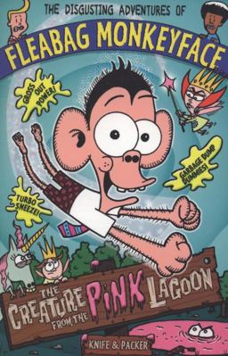 The Disgusting Adventures of Fleabag Monkeyface