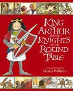 King Arthur and the Knights of the Round Table  9781406318661 Front Cover