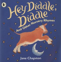Hey Diddle Diddle and Other Nursery Rhymes