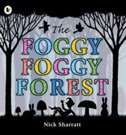 Foggy, Foggy Forest  9781406327847 Front Cover