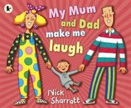My Mum and Dad Make Me Laugh
