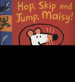 Hop, Skip and Jump, Maisy!