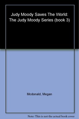 Judy Moody Saves the World!  9781406335842 Front Cover