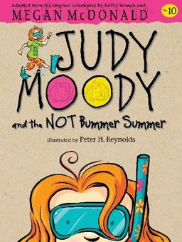 Judy Moody and the Not Bummer Summer Judy Moody and the Not Bummer Summer