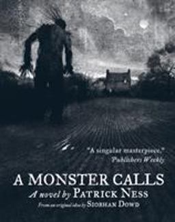 Monster Calls Inspired by an Idea from Siobhan Dowd 1st 9781406339345 Front Cover