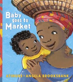 Baby Goes to Market 2017 9781406363432 Front Cover